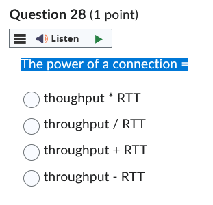 Question 2 8 ( 1 point ) The power of a