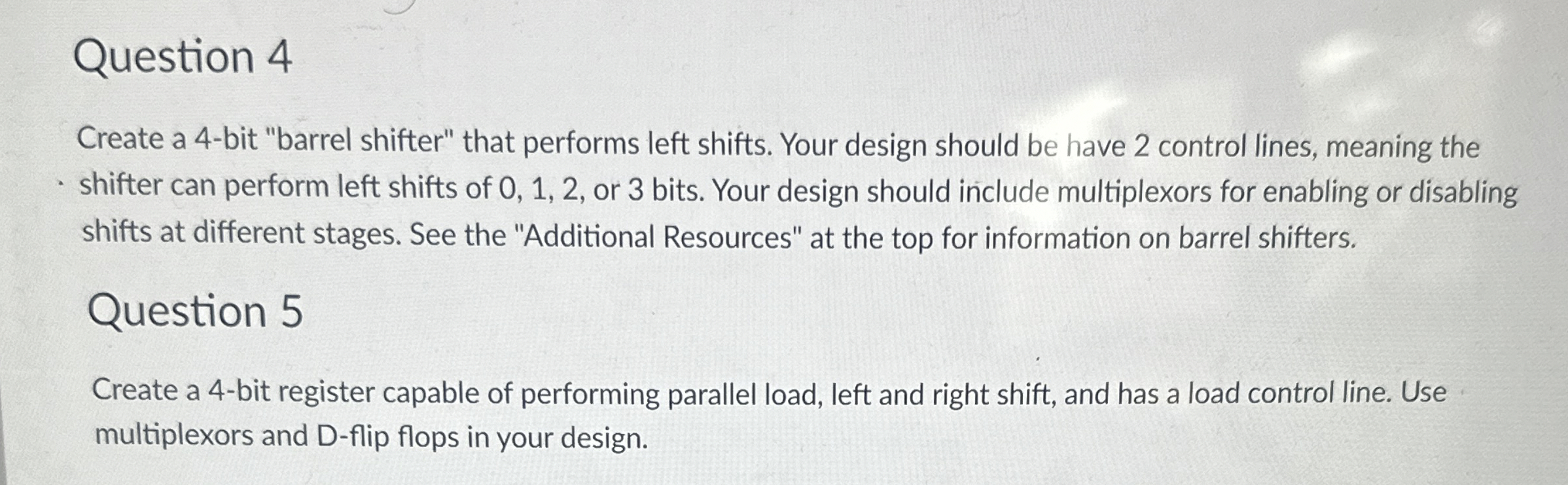 Question 4 Create a 4 - bit "barrel shifter" that