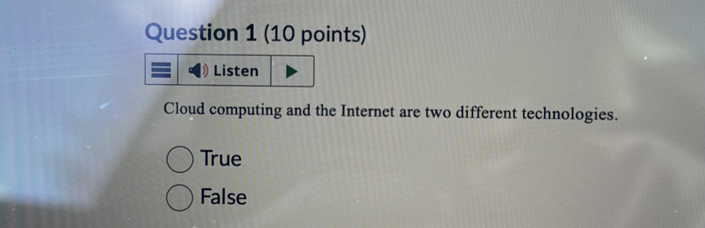 Question 1 ( 1 0 points ) Listen Cloud computing