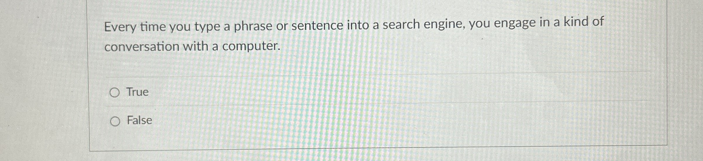 Every time you type a phrase or sentence into a