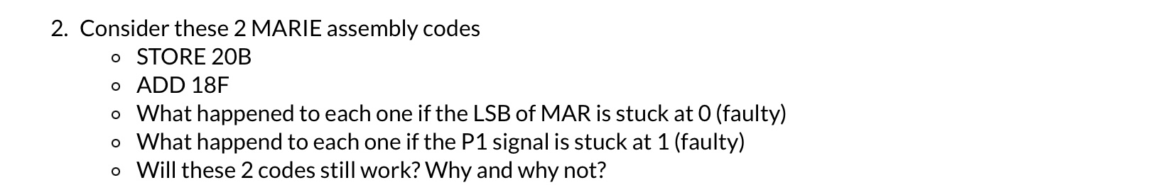 Consider these 2 MARIE assembly codes STORE 2 0 B