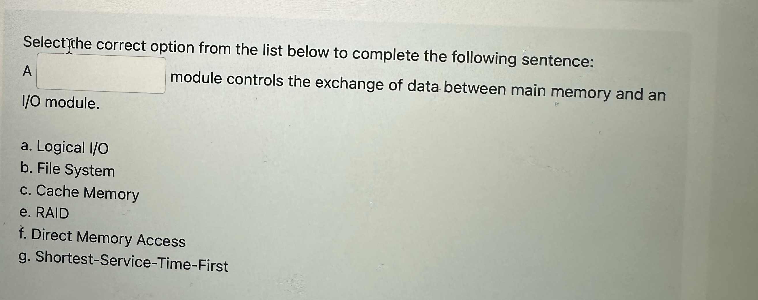 Selectriche correct option from the list below to