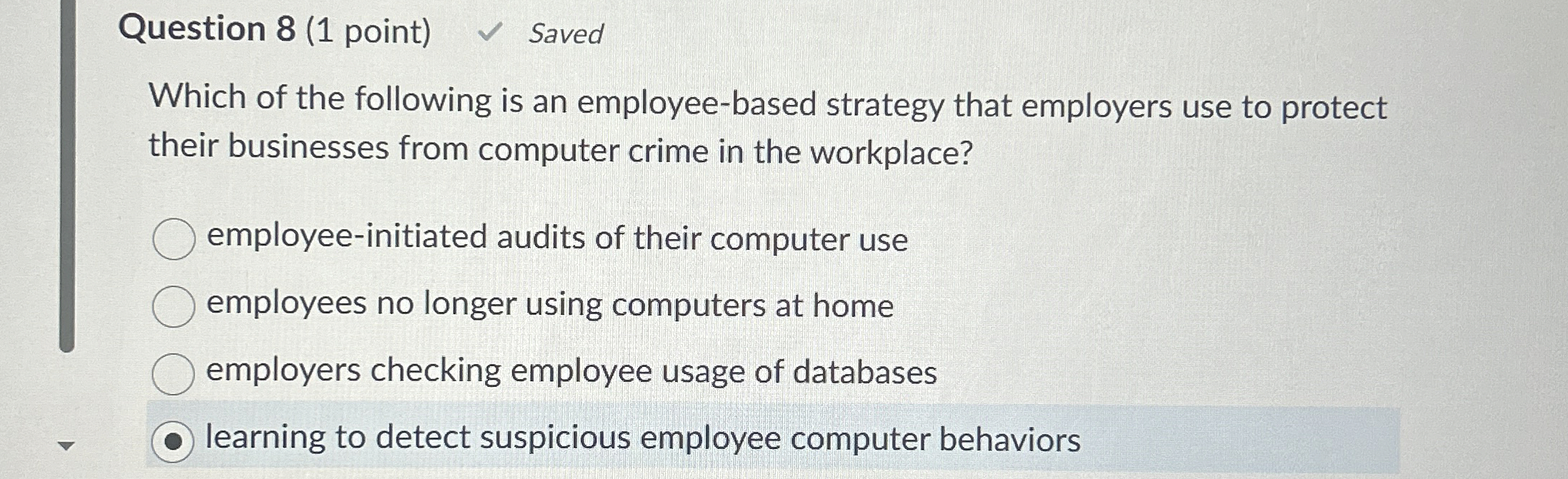 Question 8 ( 1 point ) Saved Which of the