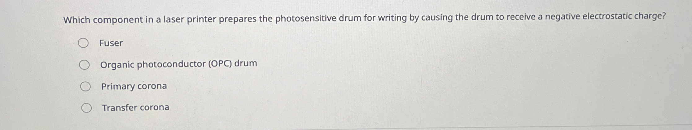 Which component in a laser printer prepares the