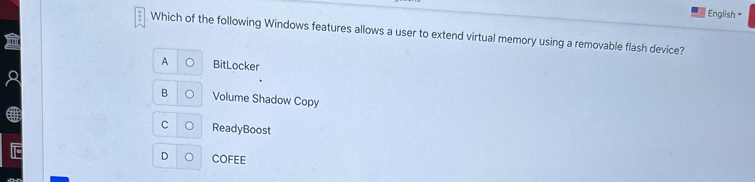 English * Which of the following Windows features