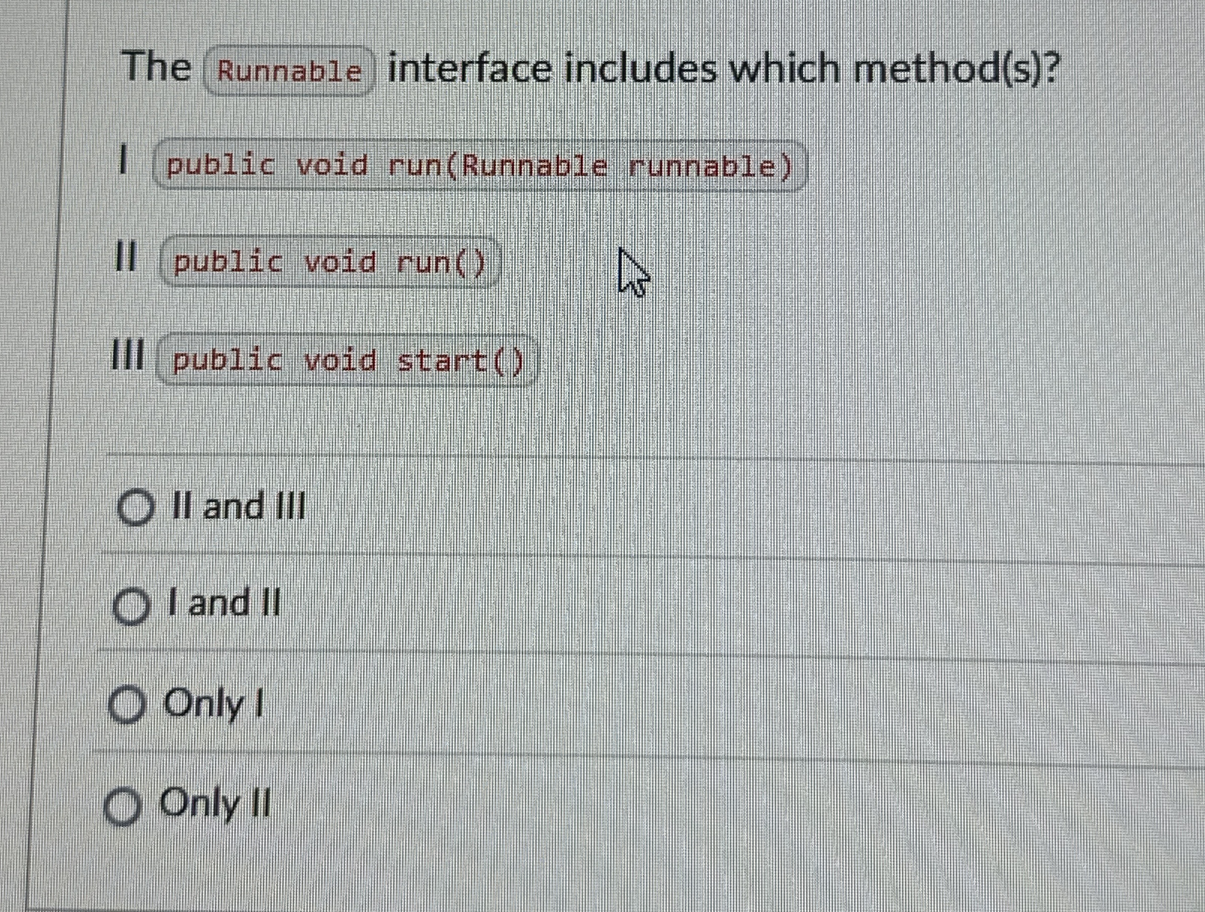 The Runnable interface includes which method ( s