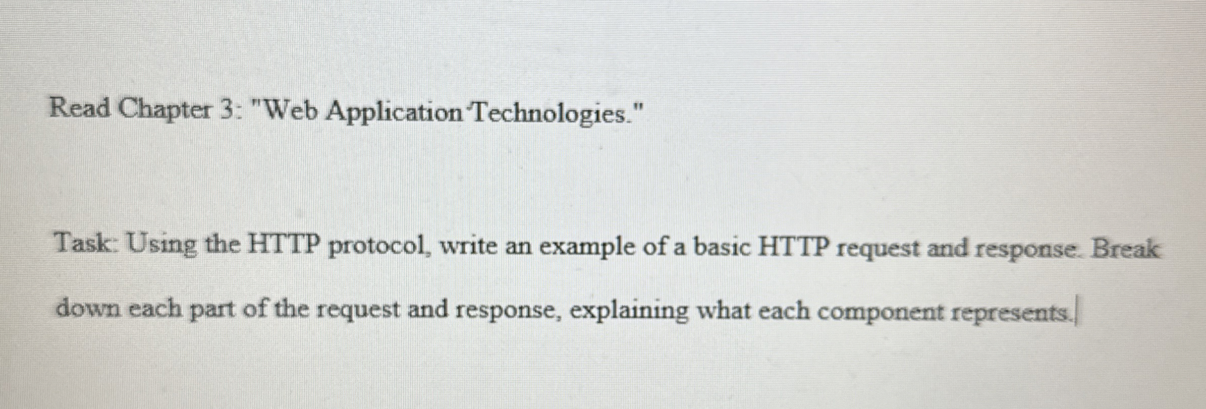 Read Chapter 3 : "Web Application Technologies."