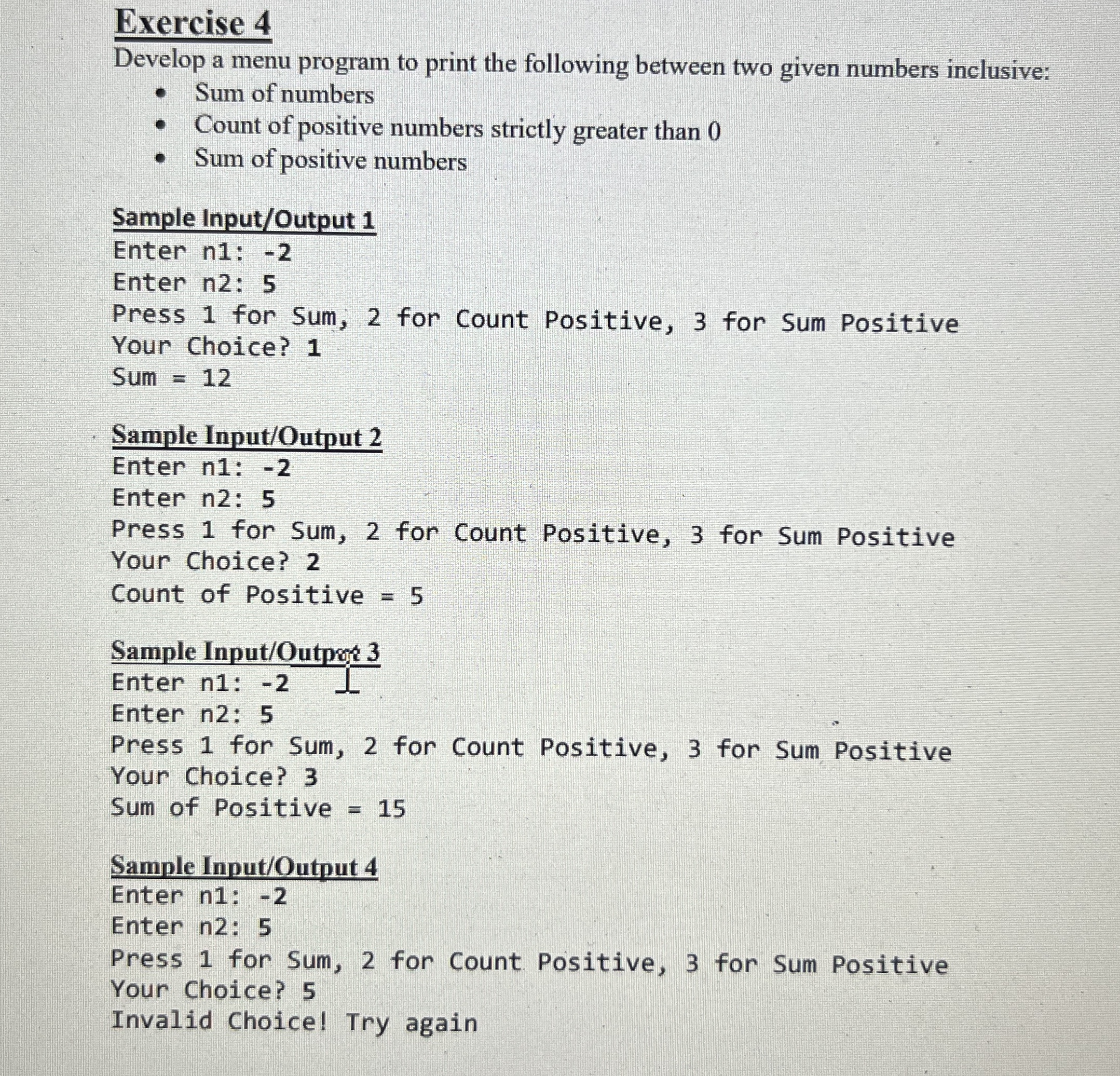 Exercise 4 Develop a menu program to print the
