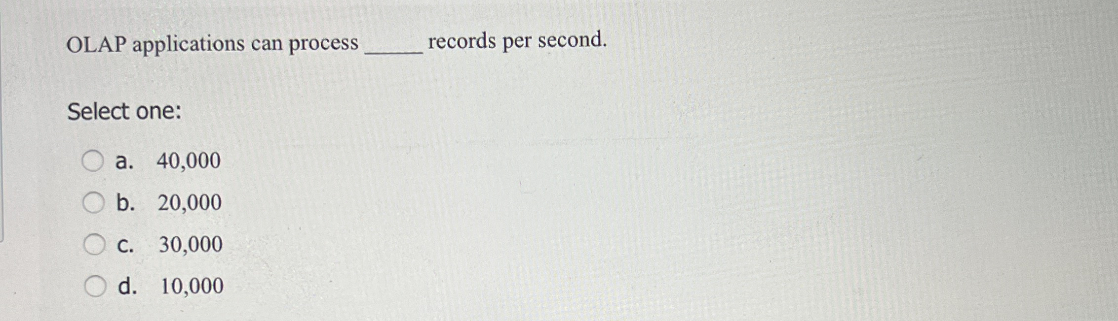 OLAP applications can process q , records per