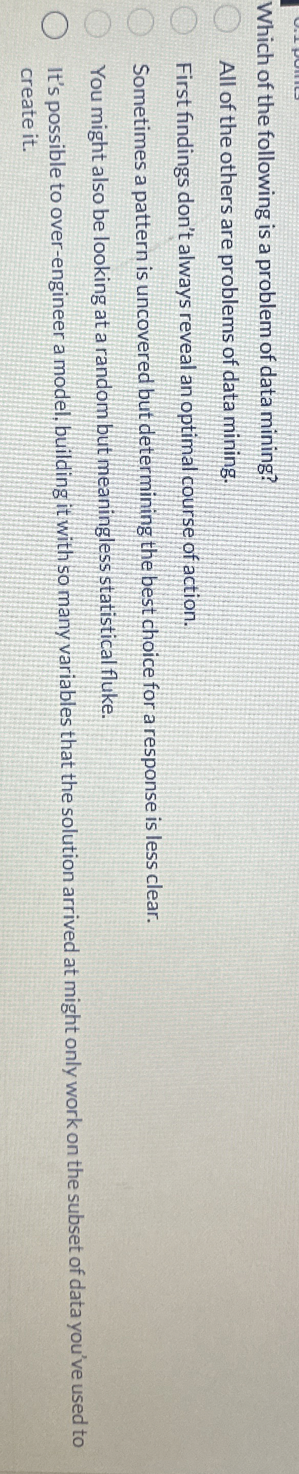 Which of the following is a problem of data