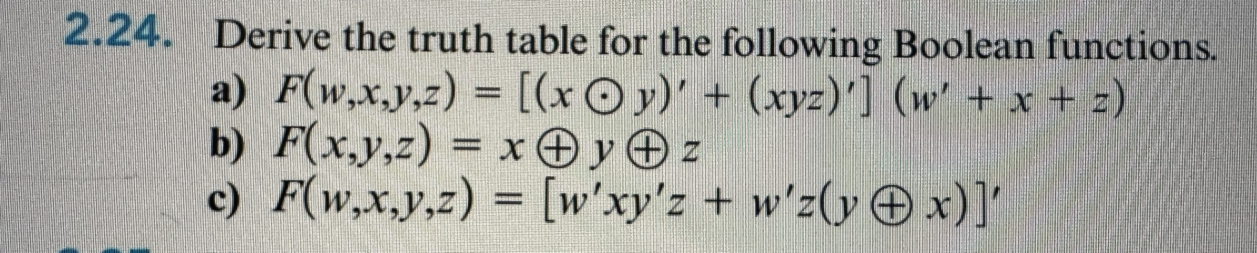 2 . 2 4 . Derive the truth table for the