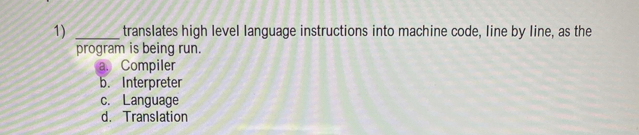 q , translates high level language instructions