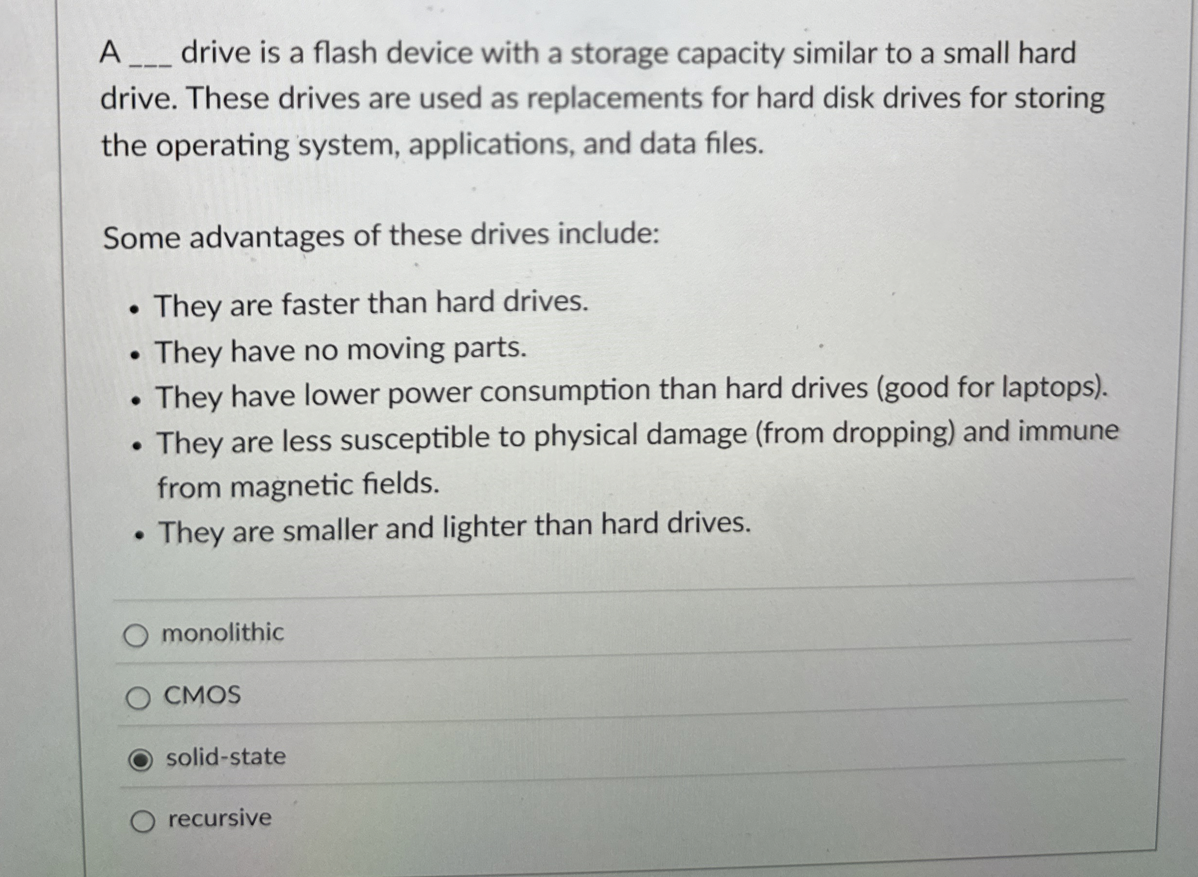 A drive is a flash device with a storage capacity