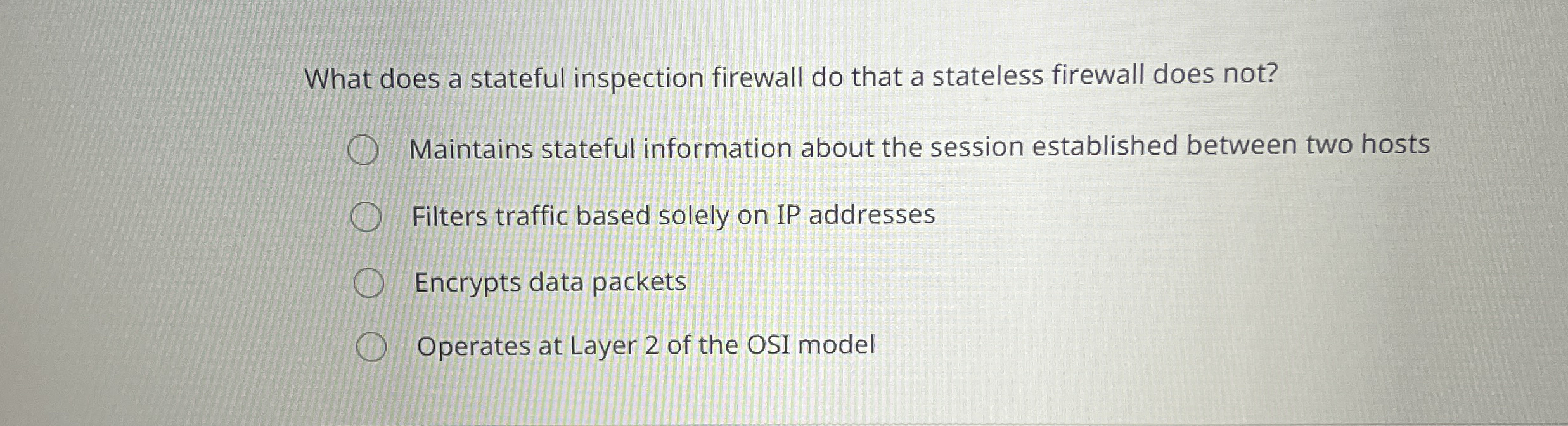 What does a stateful inspection firewall do that