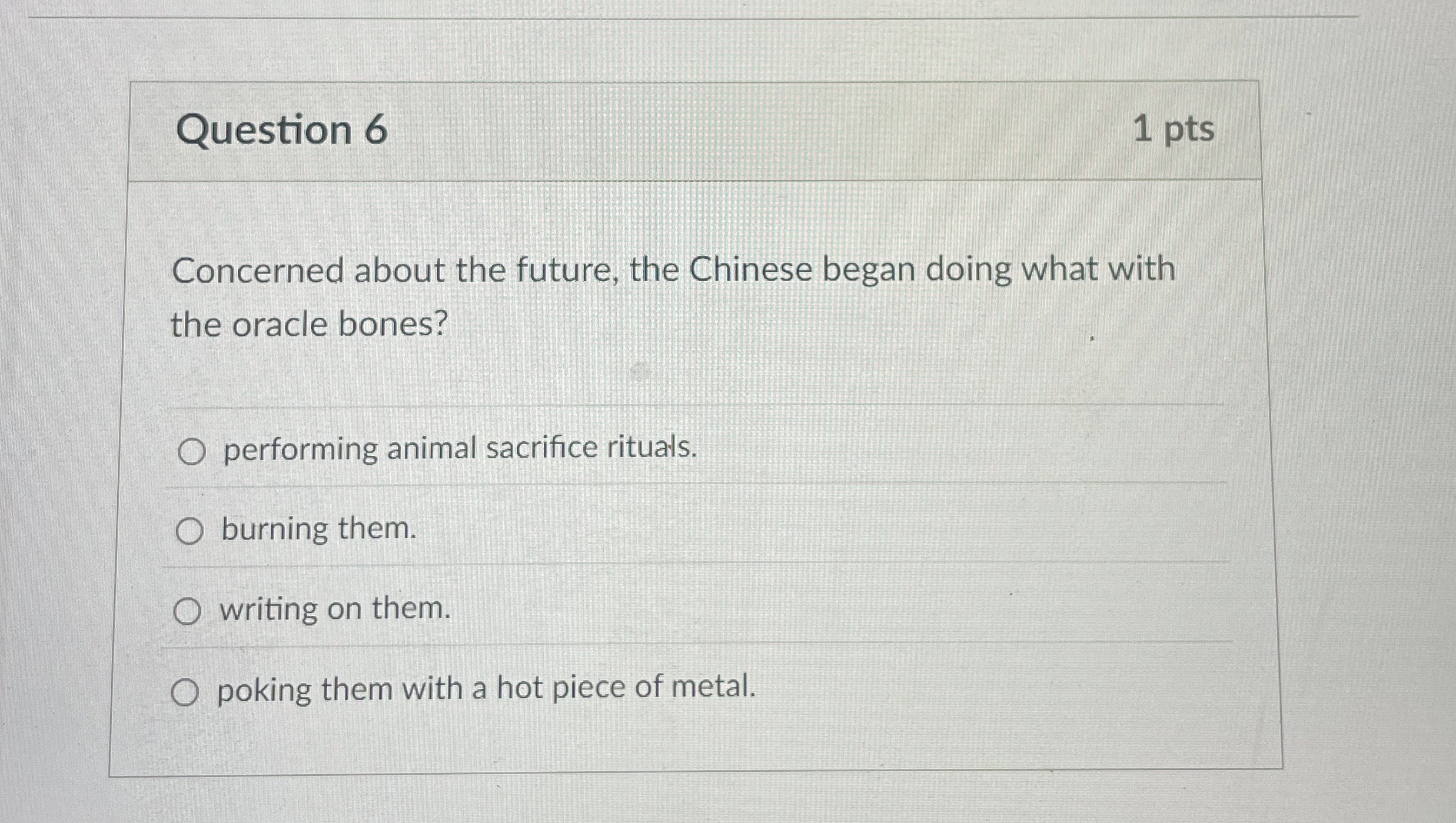 Question 6 1 pts Concerned about the future, the