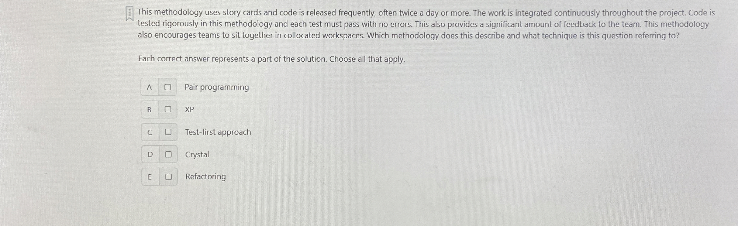 This methodology uses story cards and code is