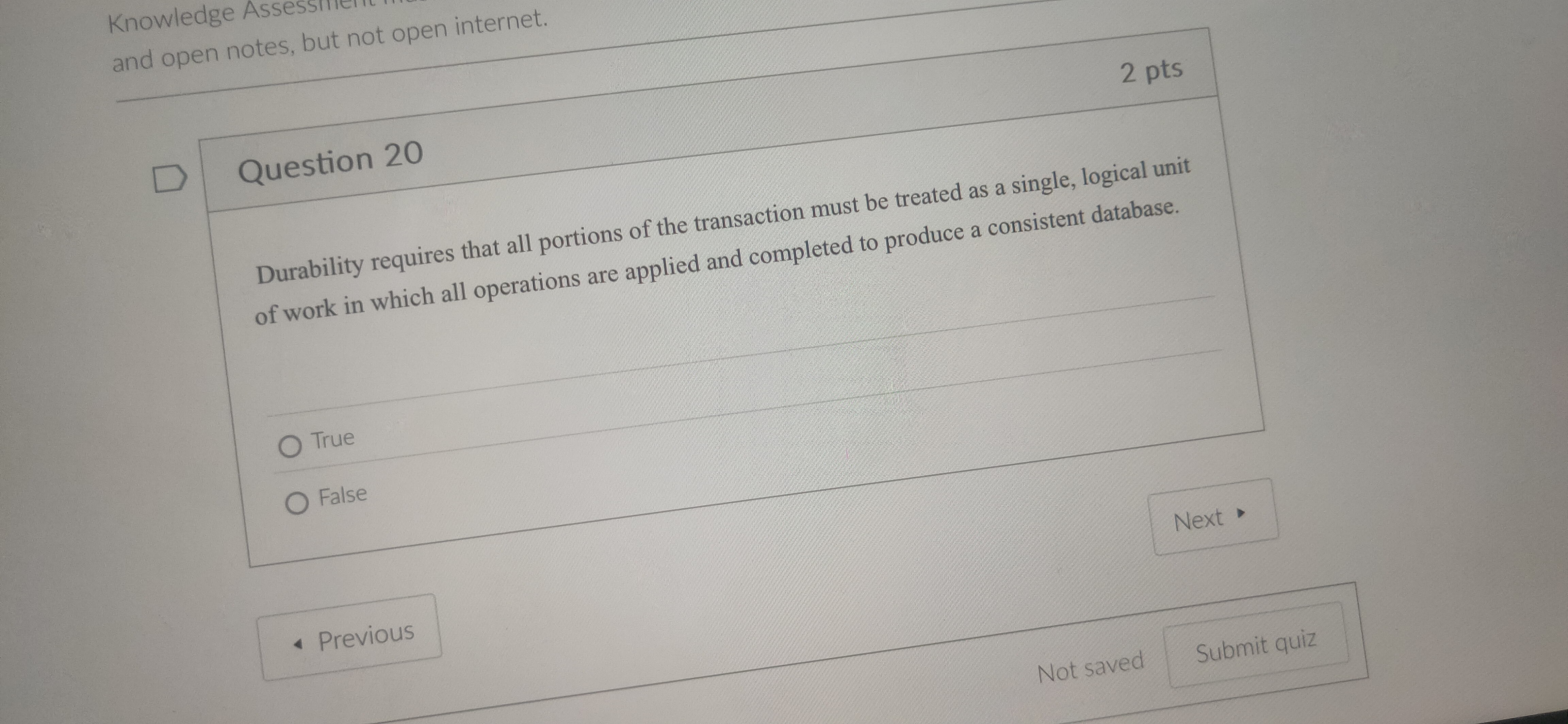 Question 2 0 Durability requires that all