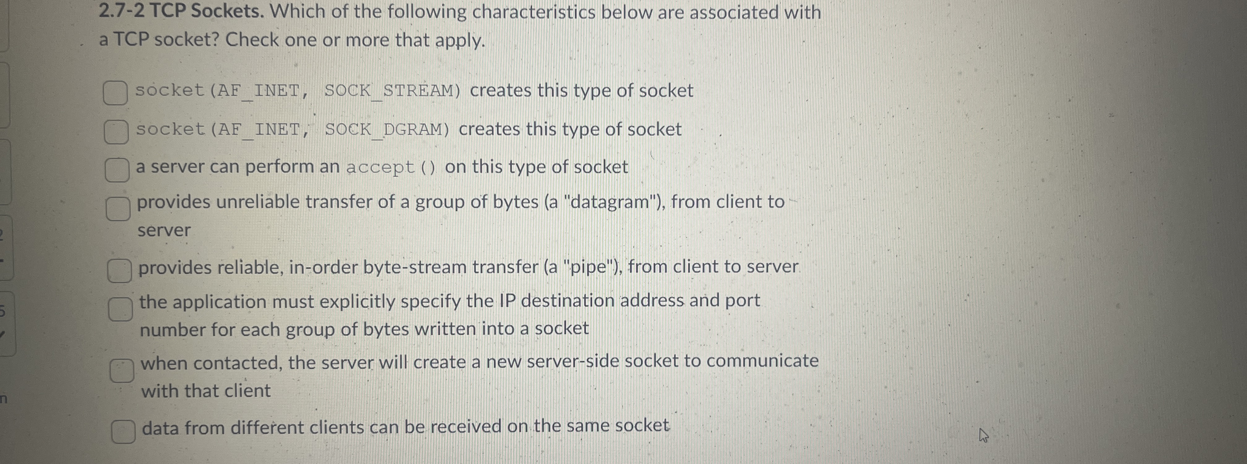 2 . 7 - 2 TCP Sockets. Which of the following