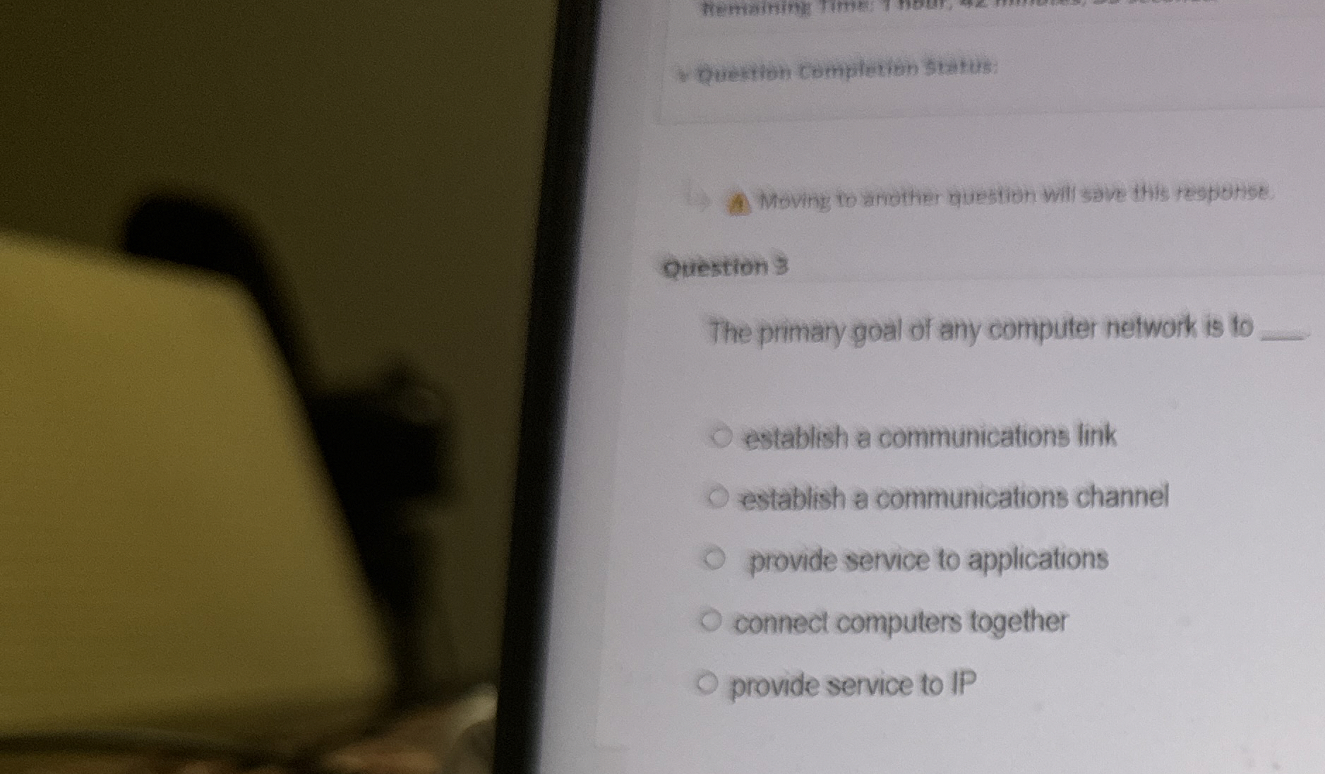 Question 3 The primary goal of any oomputer