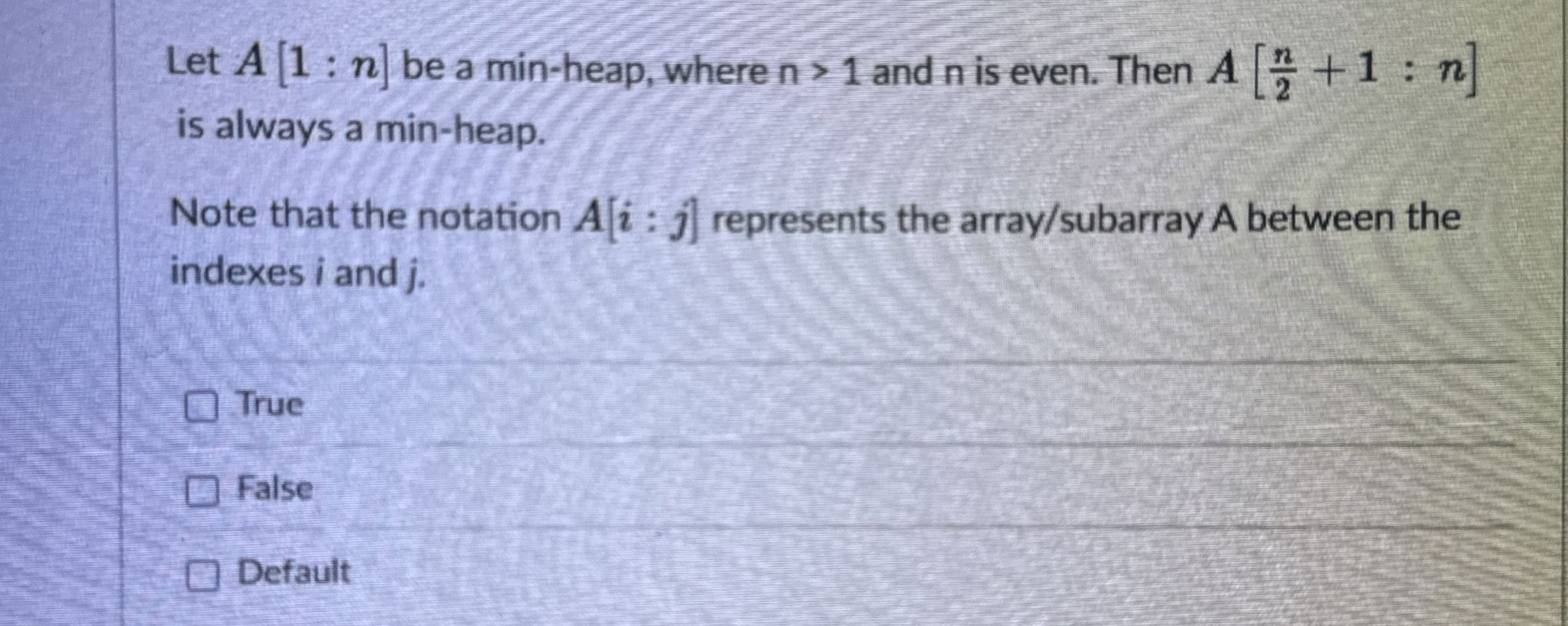 Let A [ 1 : n ] be a min - heap, where n  style=