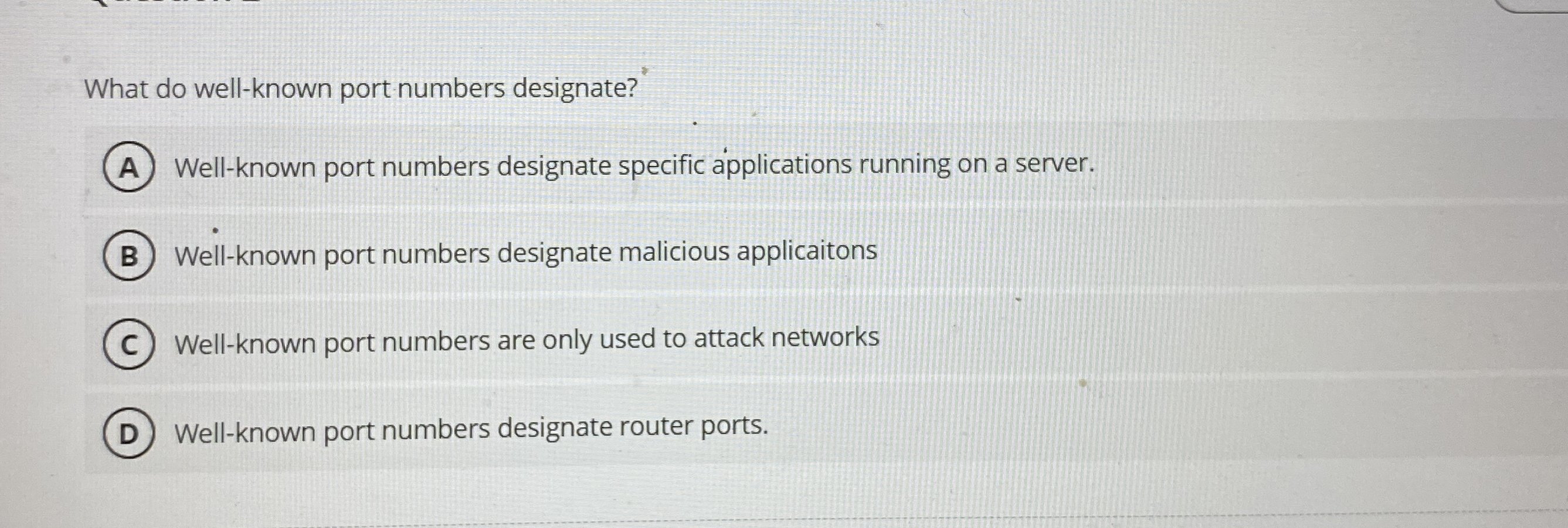 What do well - known port numbers designate? Well