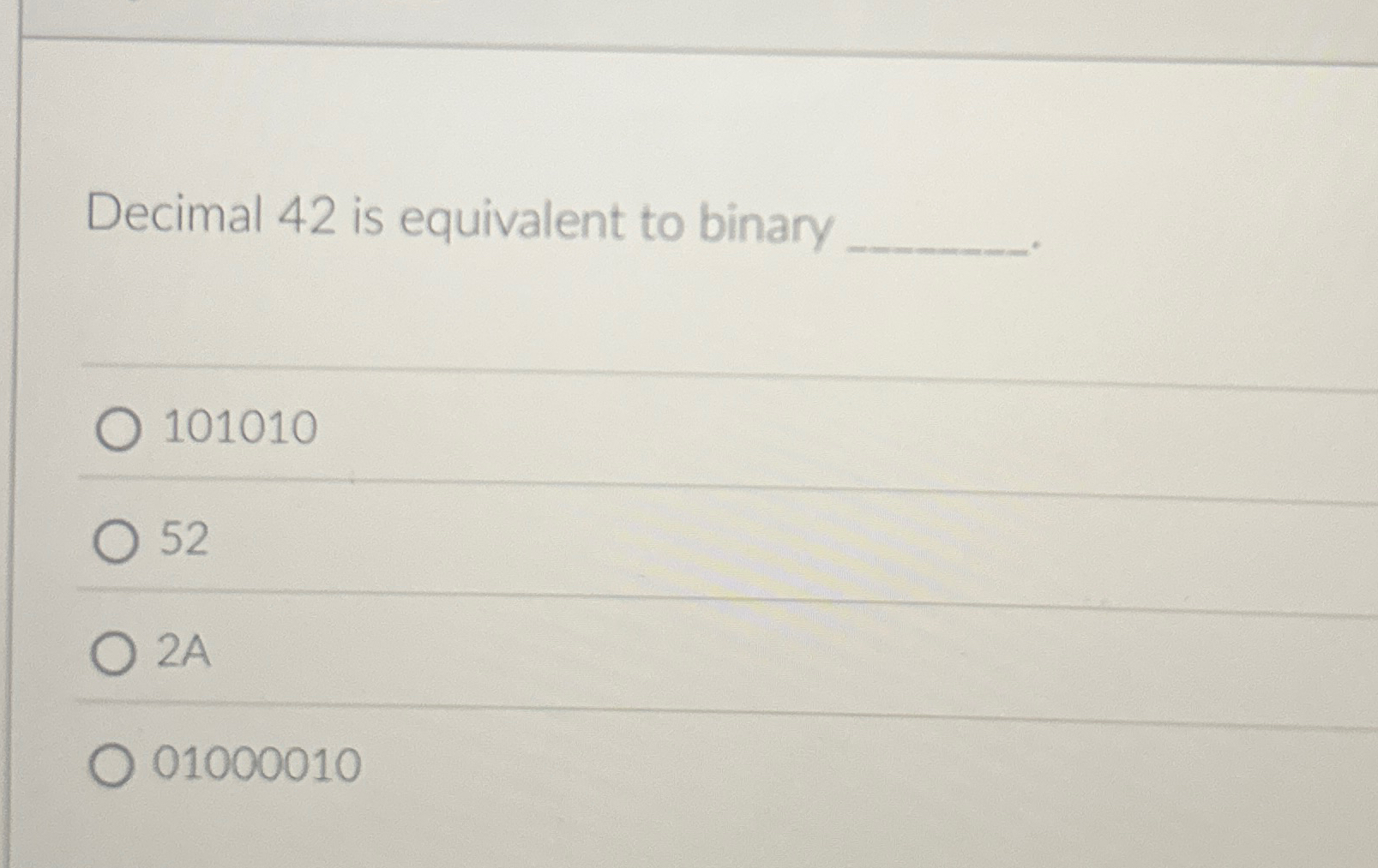 Decimal 4 2 is equivalent to binary q , 1 0 1 0 1