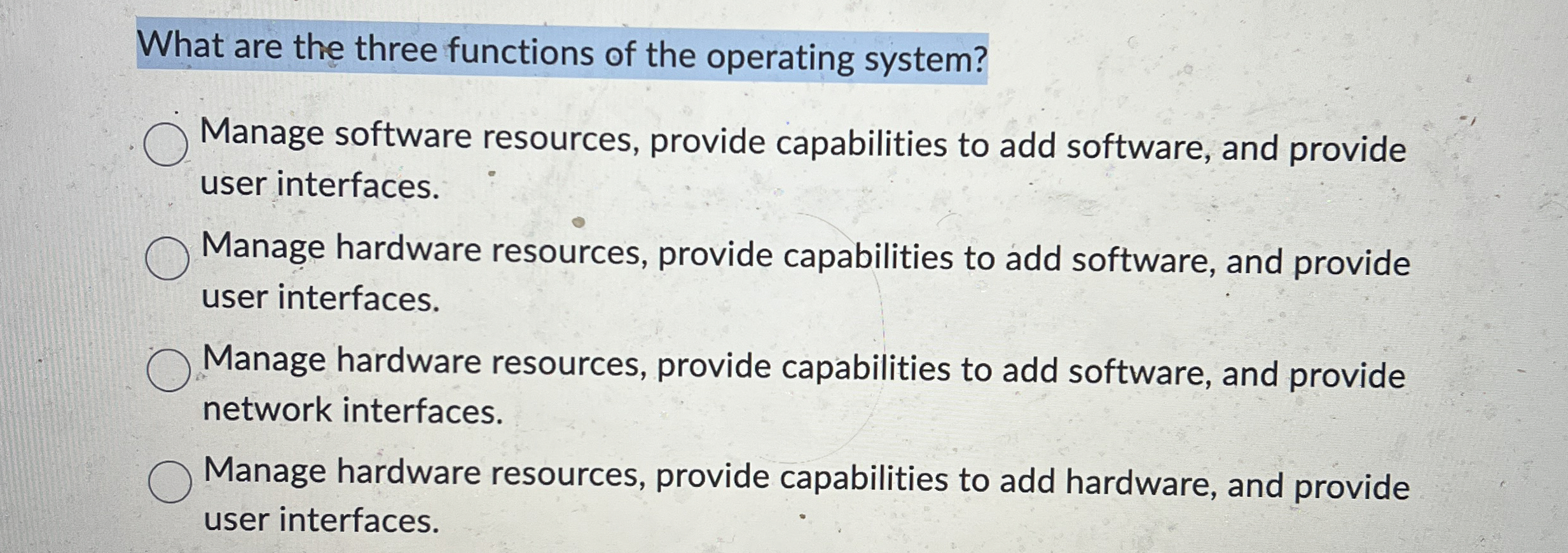 What are the three functions of the operating