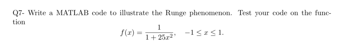 Q 7 - Write a MATLAB code to illustrate the Runge