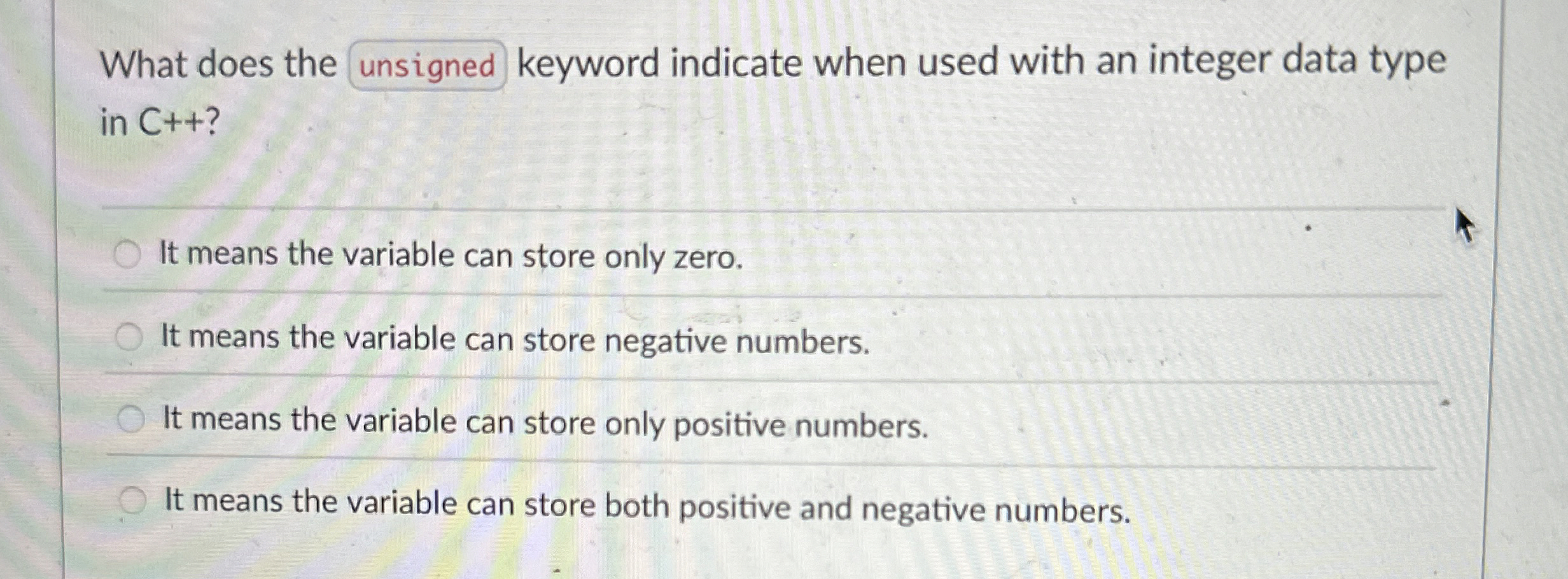 What does the unsigned keyword indicate when used