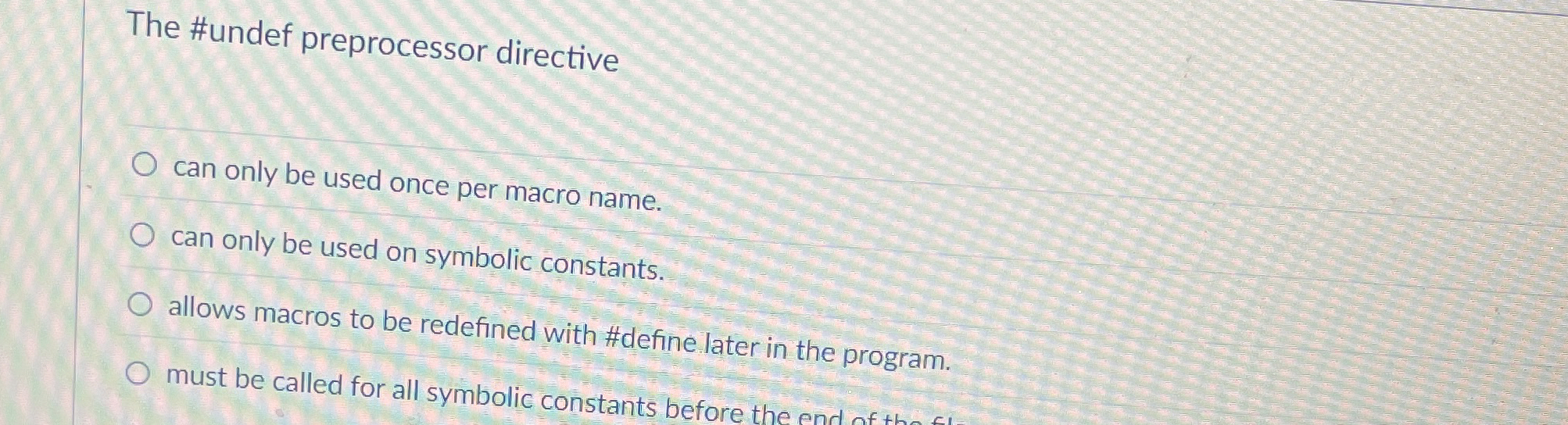 The #undef preprocessor directive can only be