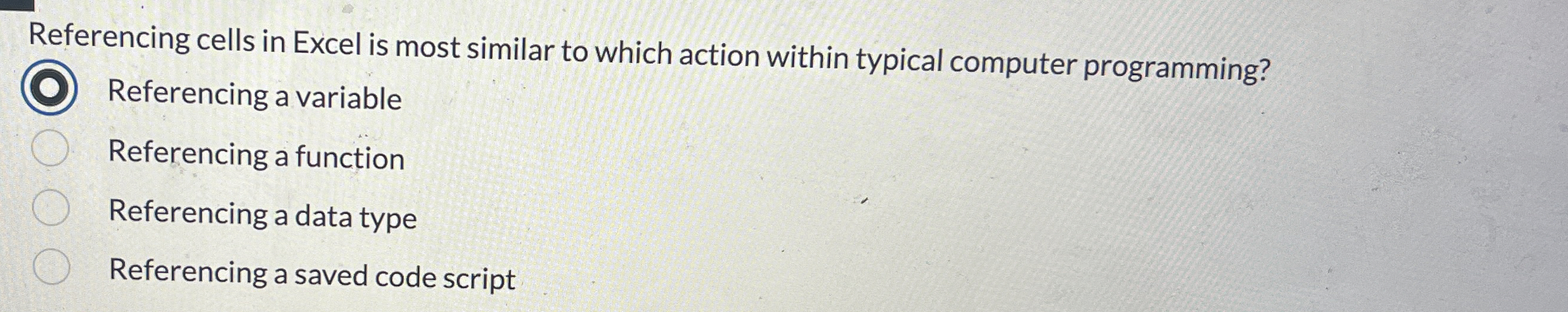 Referencing cells in Excel is most similar to