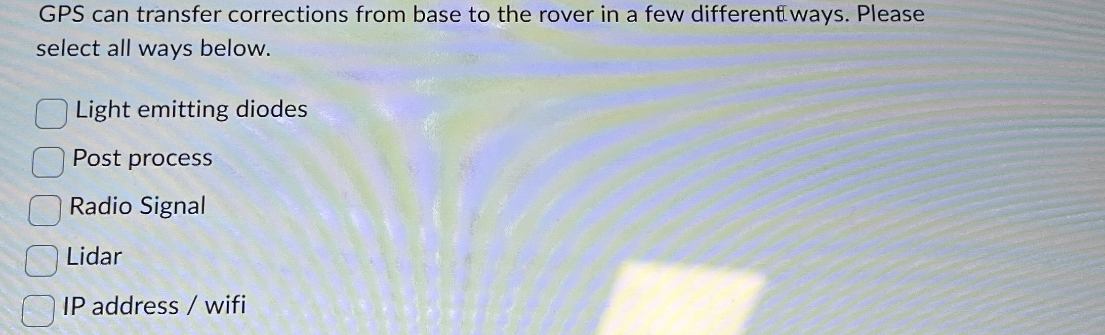 GPS can transfer corrections from base to the