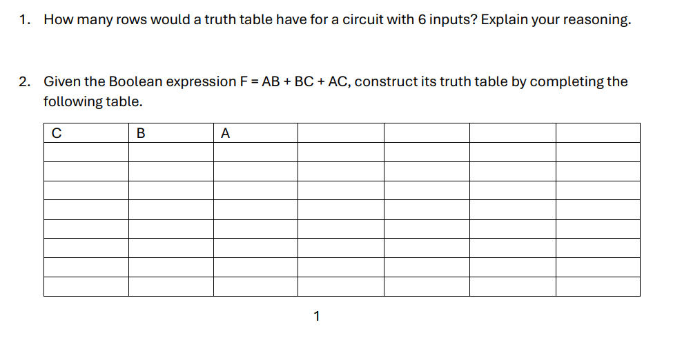 1 . How many rows would a truth table have for a