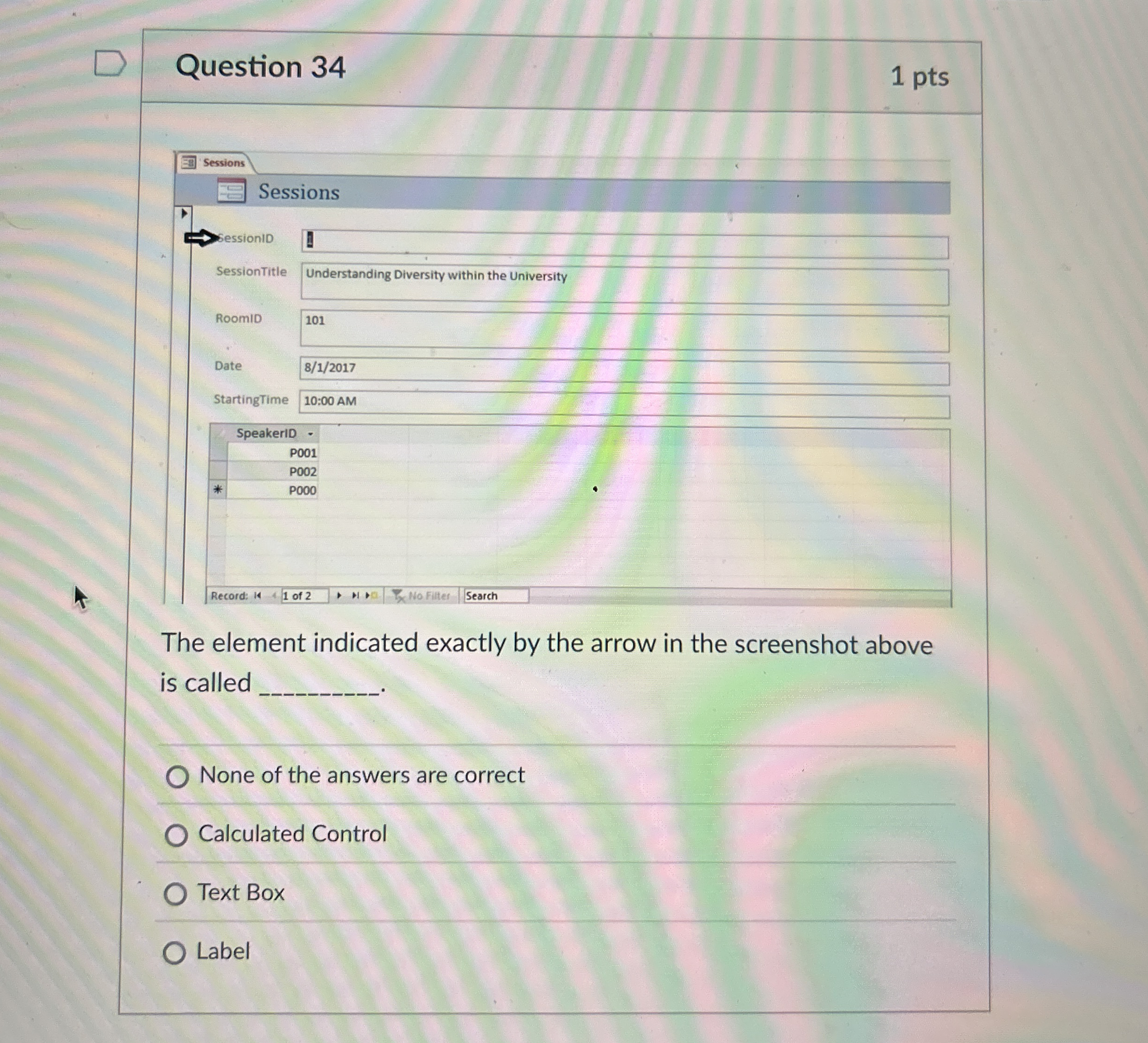 Question 3 4 1 pts Sessions Sessions = >