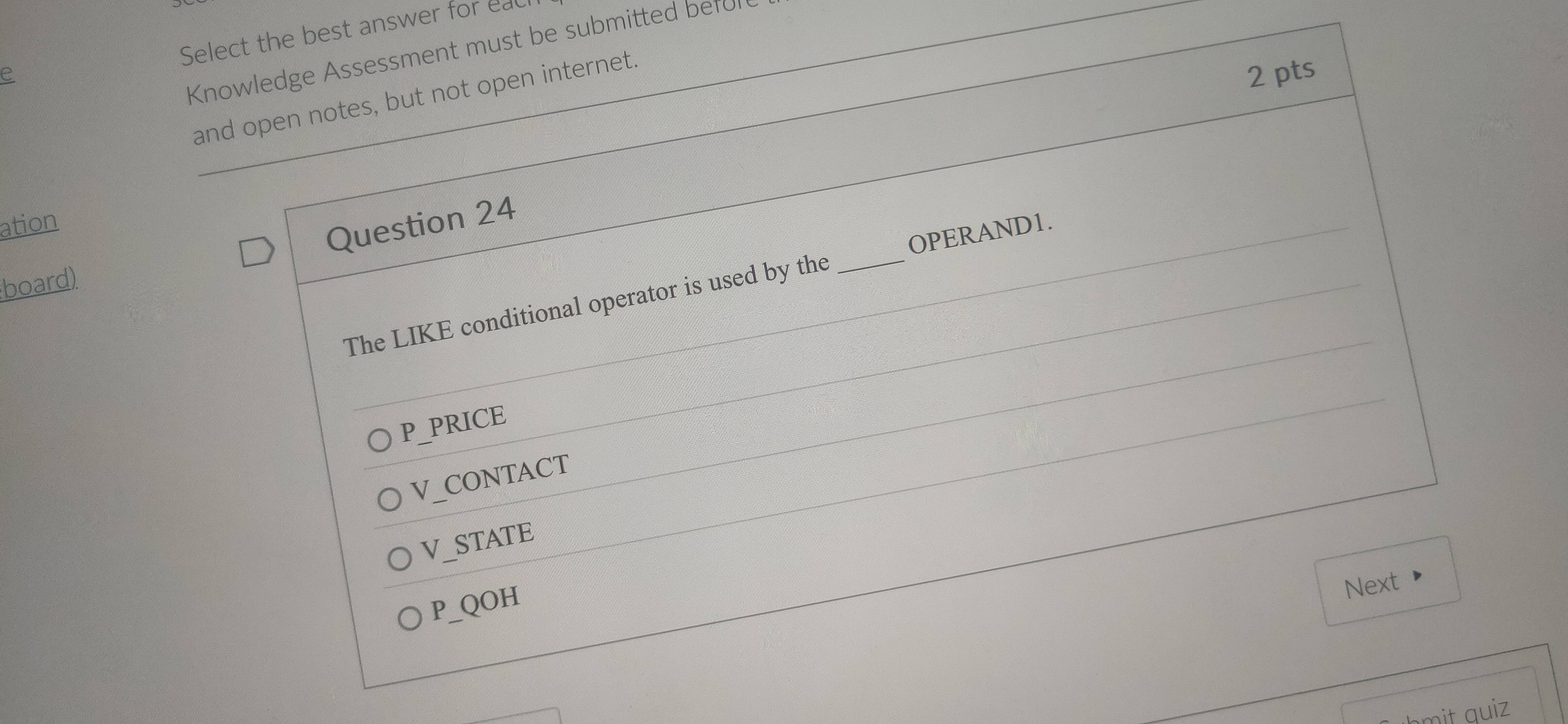 Question 2 4 The LIKE conditional operator is