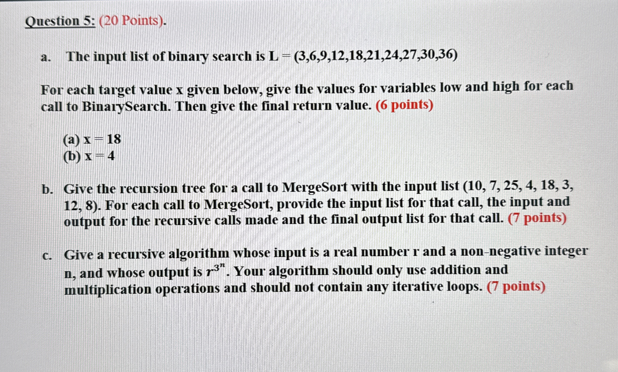 Question 5 : ( 2 0 Points ) . a . The input list