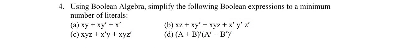Using Boolean Algebra, simplify the following