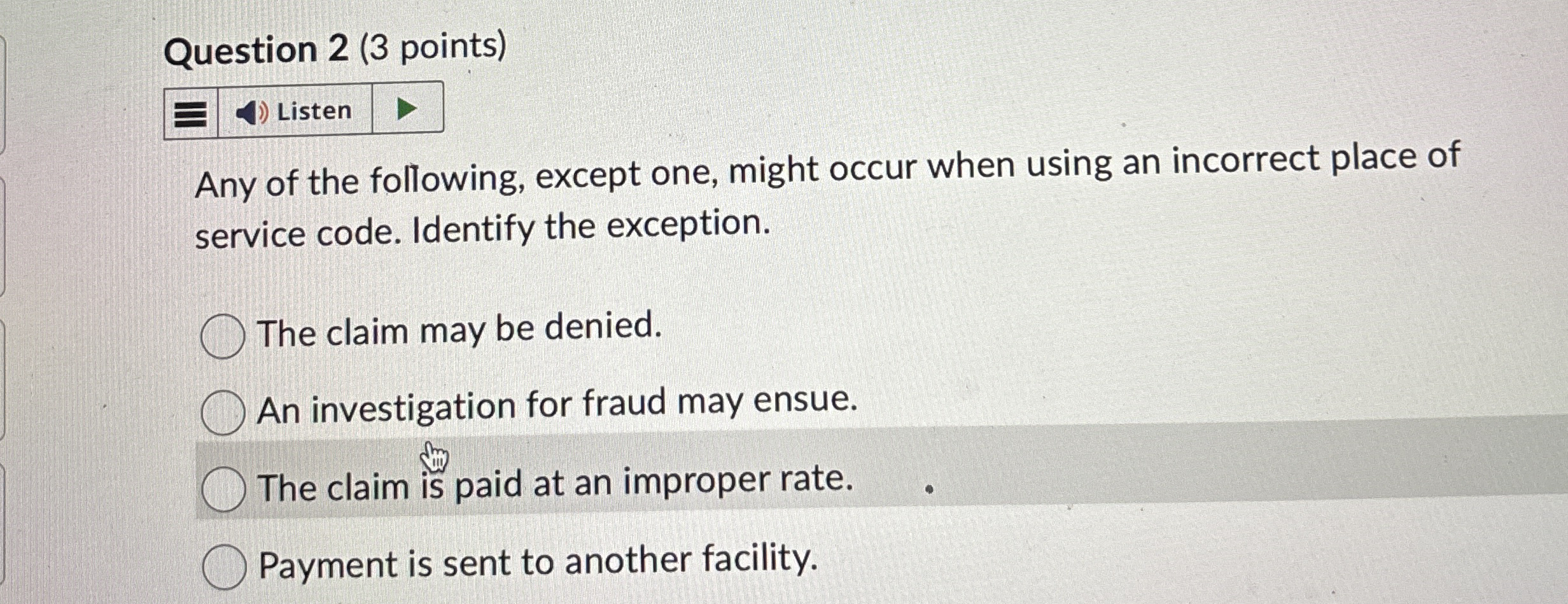 Question 2 ( 3 points ) Listen Any of the