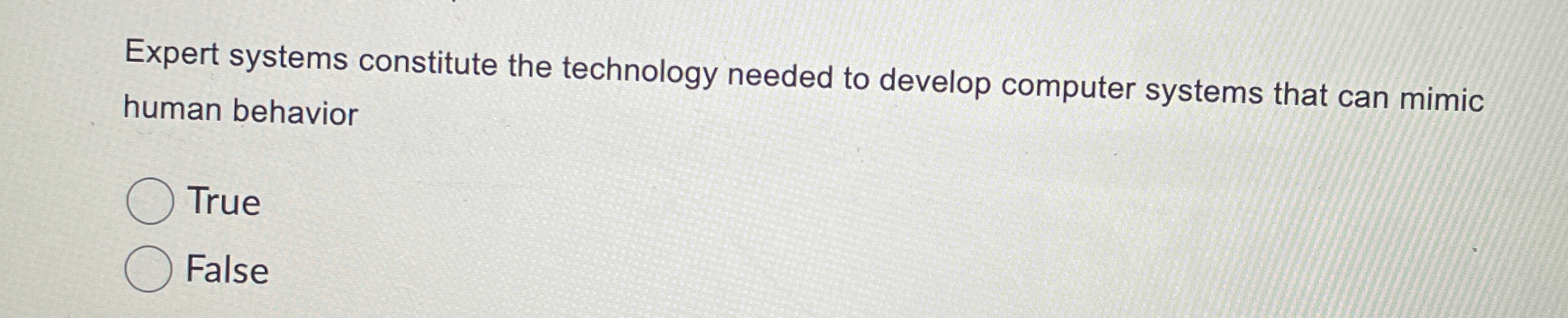 Expert systems constitute the technology needed