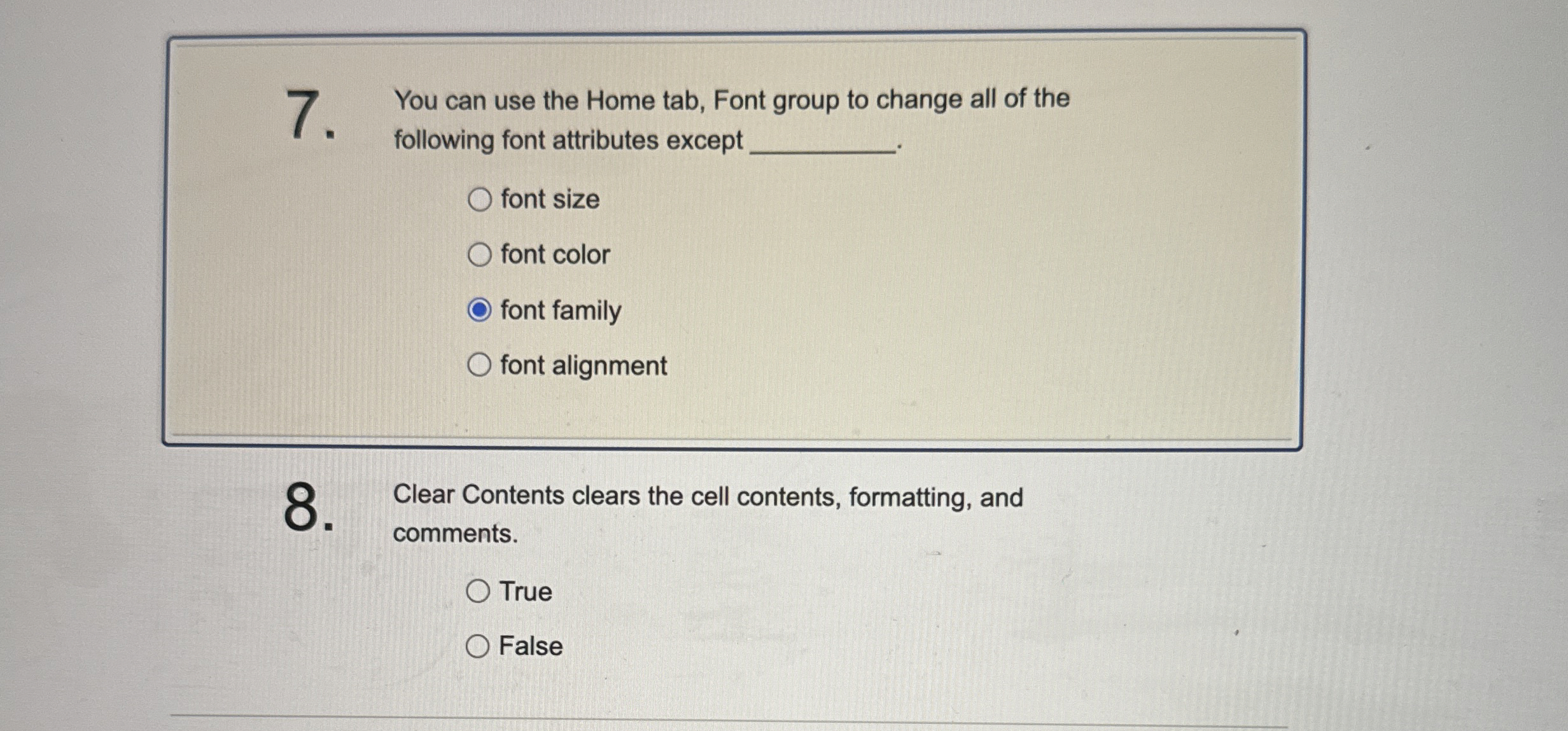 7 You can use the Home tab, Font group to change