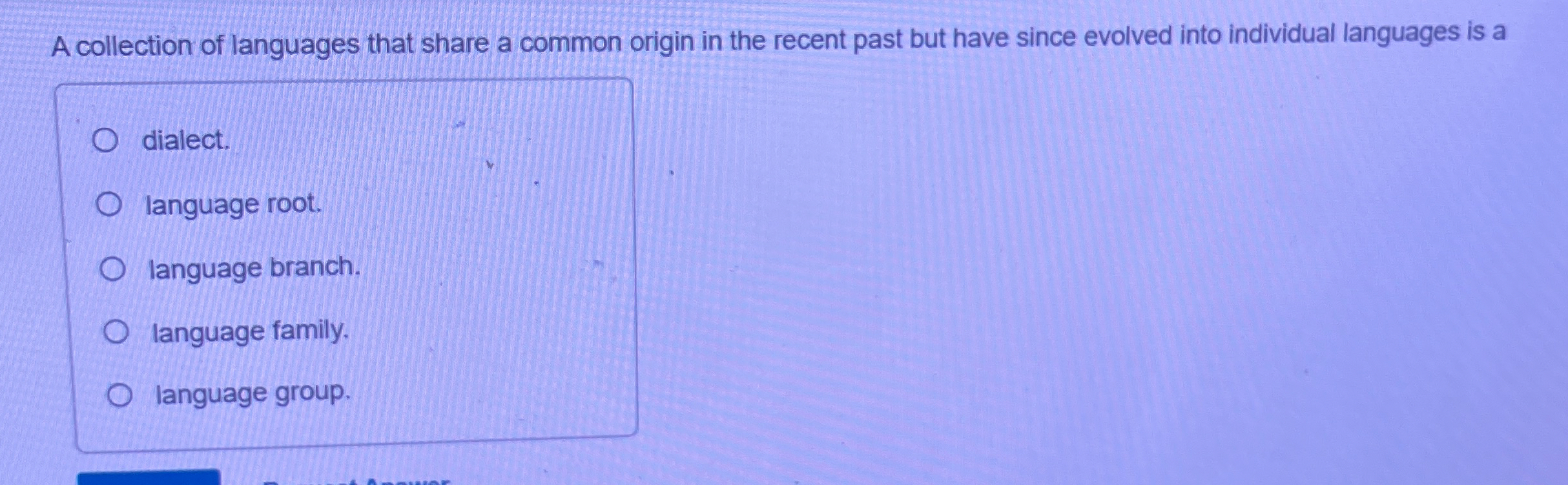 A collection of languages that share a common