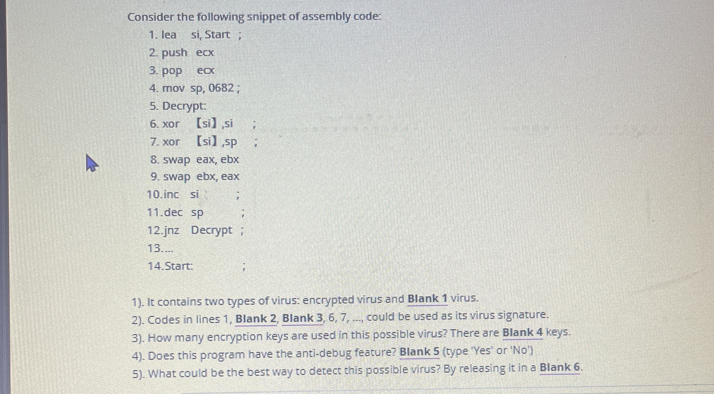 Consider the following snippet of assembly code: