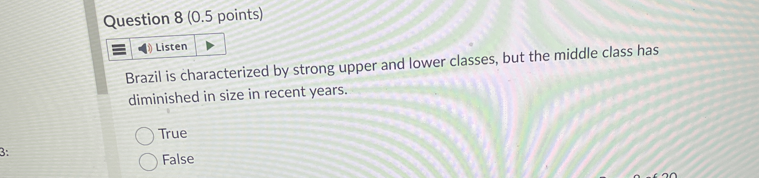 Question 8 ( 0 . 5 points ) Brazil is