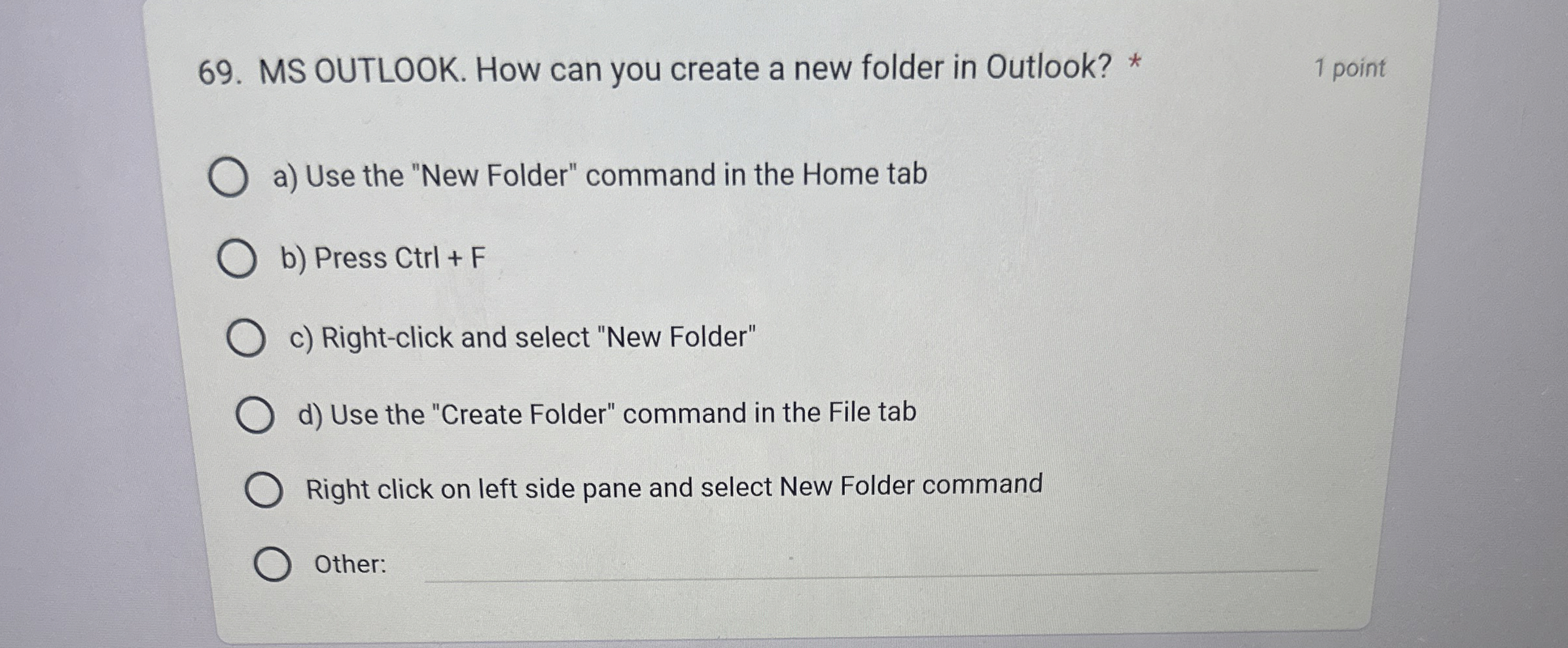 MS OUTLOOK. How can you create a new folder in