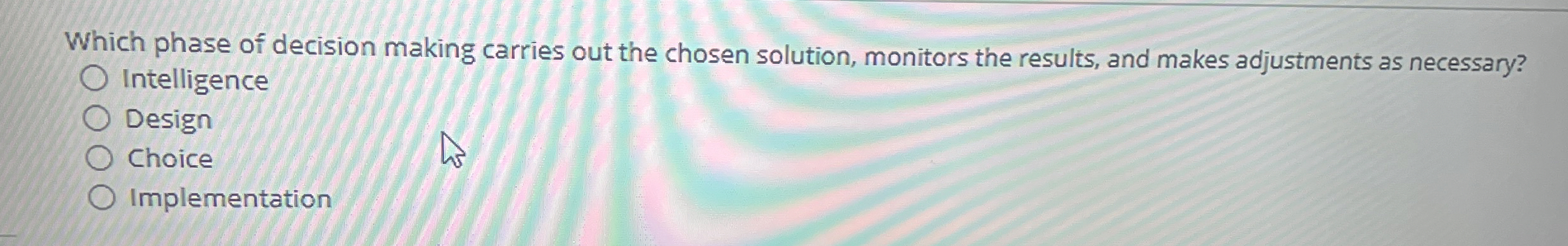 Which phase of decision making carries out the