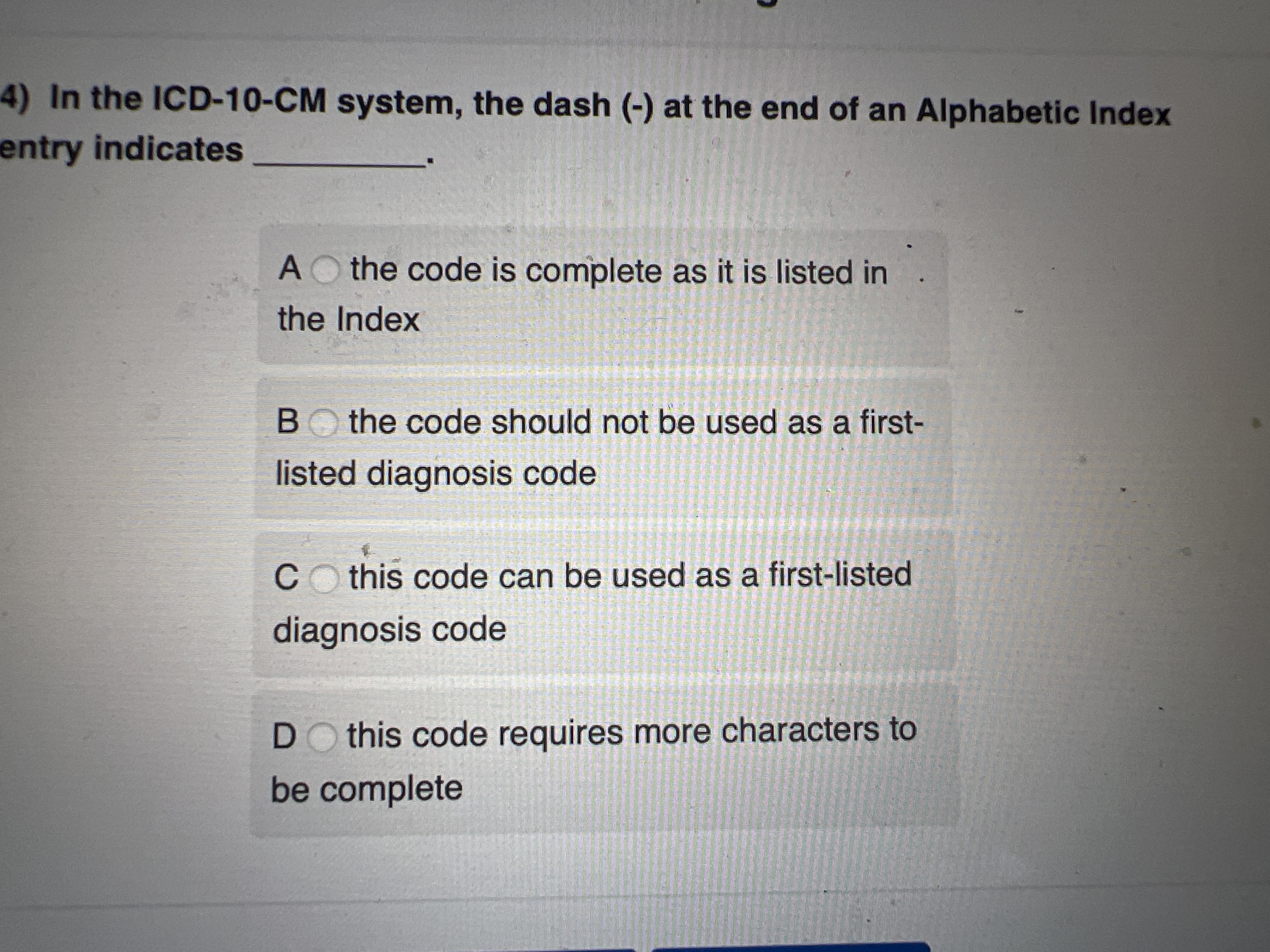In the ICD - 1 0 - CM system, the dash ( - ) at