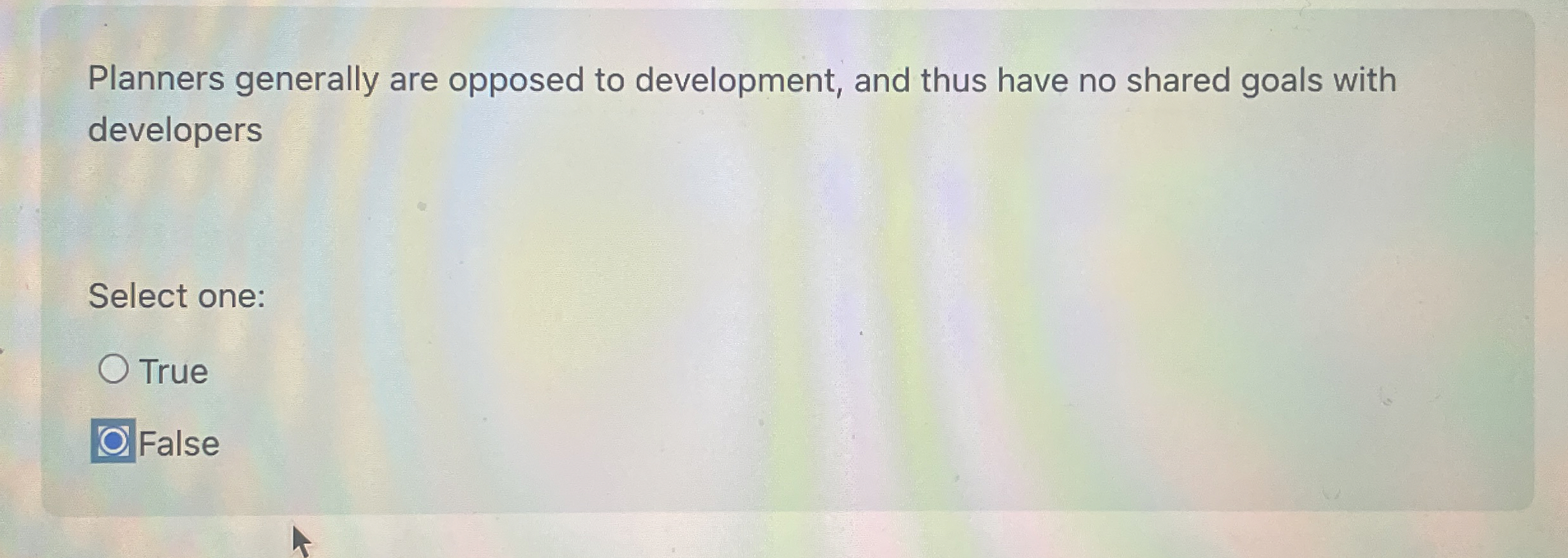 Planners generally are opposed to development,