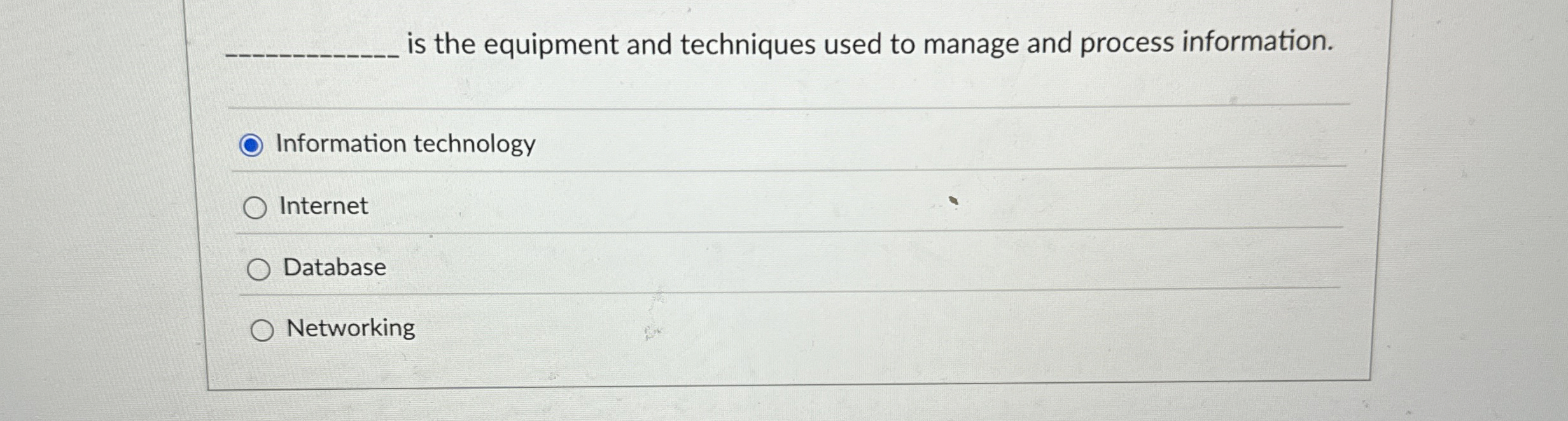 is the equipment and techniques used to manage