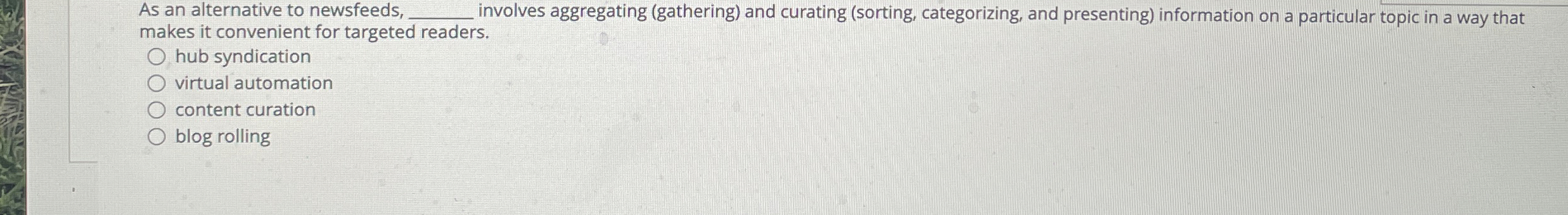 As an alternative to newsfeeds involves