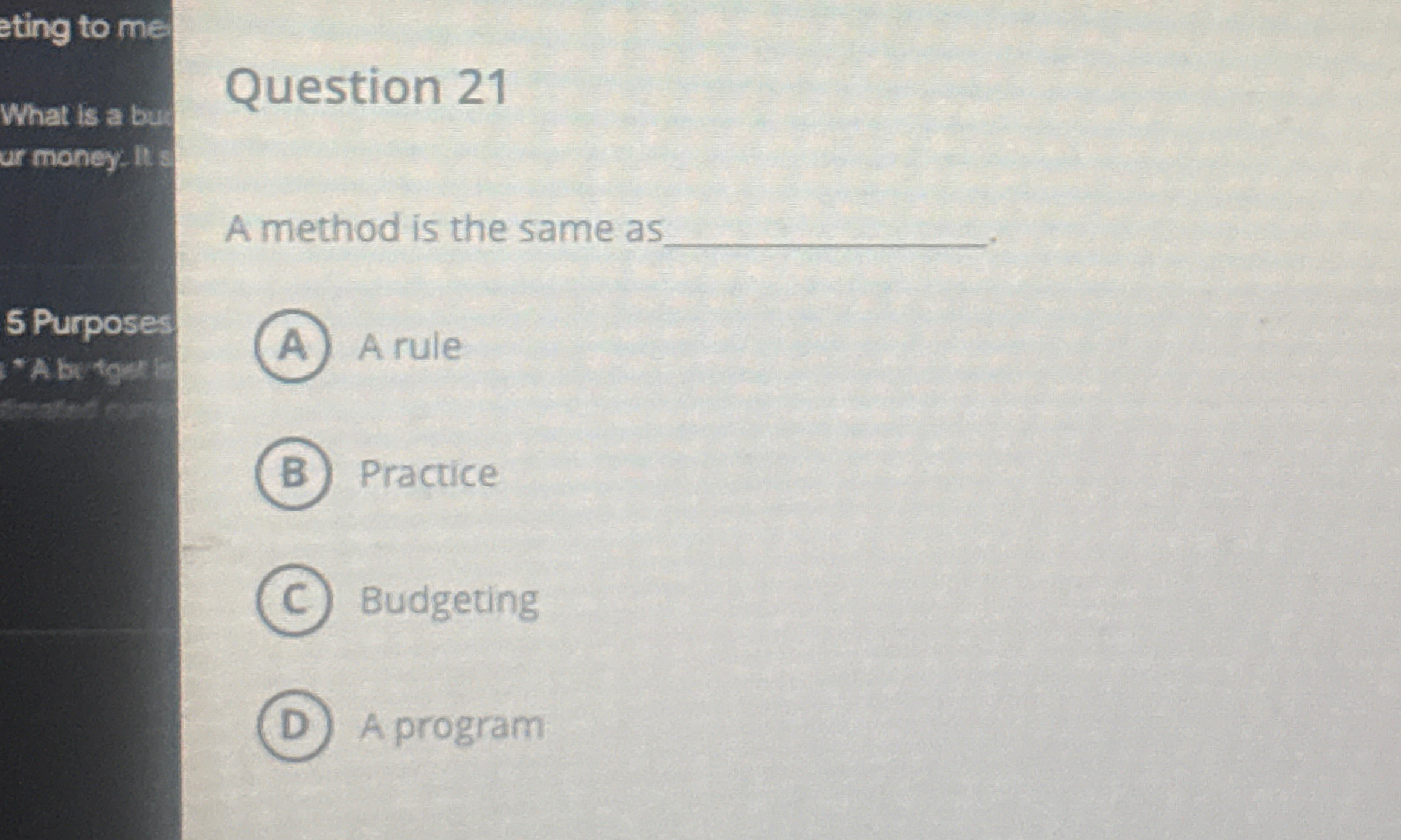 Question 2 1 A method is the same as A rule
